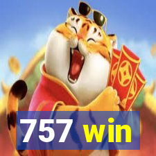 757 win